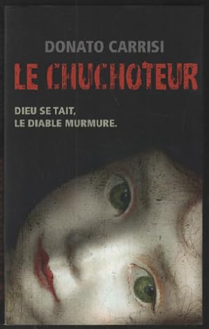 Le chuchoteur : dieu se tait le diable murmure