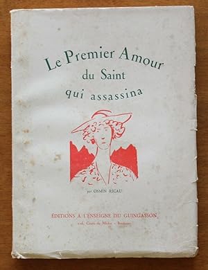 Bild des Verkufers fr Long ENVOI auteur : OSMIN RICAU - Le Premier Amour du Saint qui assassina - 1949 zum Verkauf von Bouquinerie Spia