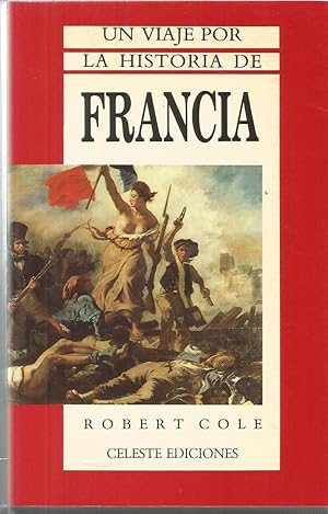 Imagen del vendedor de UN VIAJE POR LA HISTORIA DE FRANCIA 1EDICION a la venta por CALLE 59  Libros