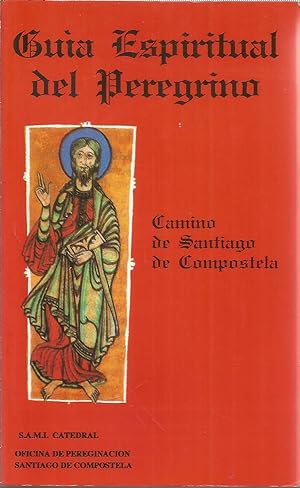 Seller image for GUIA ESPIRITUAL DEL PEREGRINO -CAMINO DE SANTIAGO DE COMPOSTELA for sale by CALLE 59  Libros