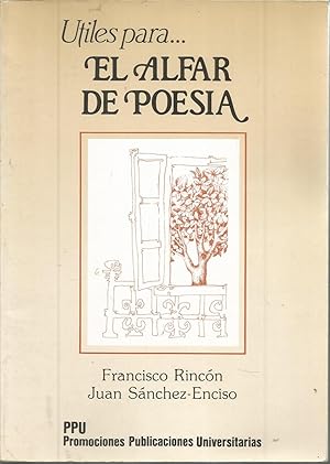 Imagen del vendedor de EL ALFAR DE POESIA (Utiles para) - Ilustrado con dibujos b/n a la venta por CALLE 59  Libros