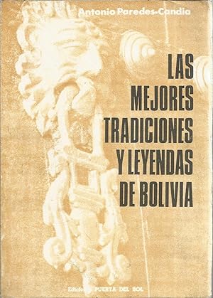 Imagen del vendedor de LAS MEJORES TRADICIONES Y LEYENDAS DE BOLIVIA 1EDICION a la venta por CALLE 59  Libros