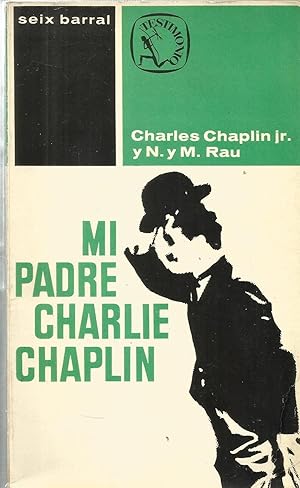 Seller image for MI PADRE CHARLIE CHAPLIN for sale by CALLE 59  Libros