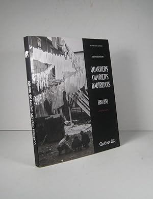 Bild des Verkufers fr Quartiers ouvriers d'autrefois 1850-1950 zum Verkauf von Librairie Bonheur d'occasion (LILA / ILAB)