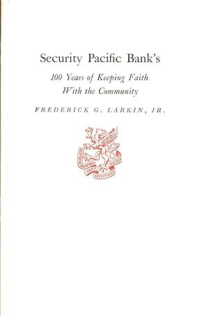 Immagine del venditore per Security Pacific Bank's 100 Years of Keeping Faith with the Community venduto da Back of Beyond Books WH