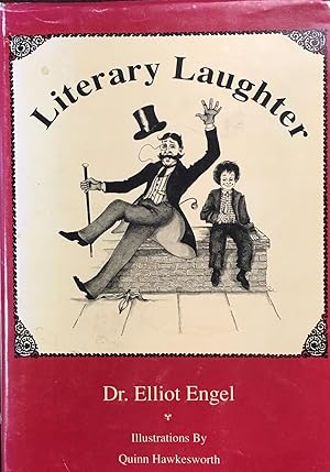 Literary Laughter: Being a Treasury of Comic Writings By Chaucer, Shakespeare, Twain and Dickens