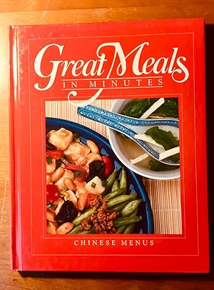 Chinese Menus: Great Meals in Minutes