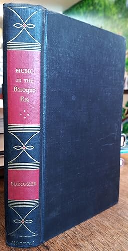 Imagen del vendedor de Music in the Baroque Era from Monteverdi to Bach a la venta por The Book House, Inc.  - St. Louis