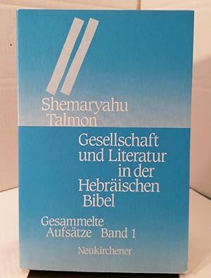 Seller image for Gesellschaft und Literatur in der Hebrischen Bibel. Gesammelte Aufstze, Band 1 for sale by Buchhandlung Loken-Books