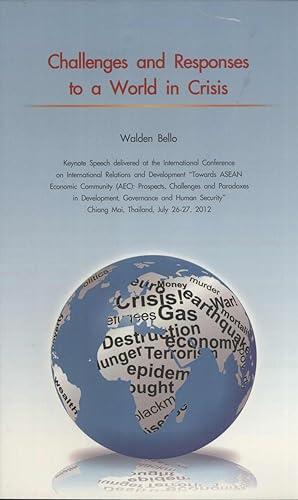 Immagine del venditore per Challenges and Responses to a World in Crisis venduto da Masalai Press