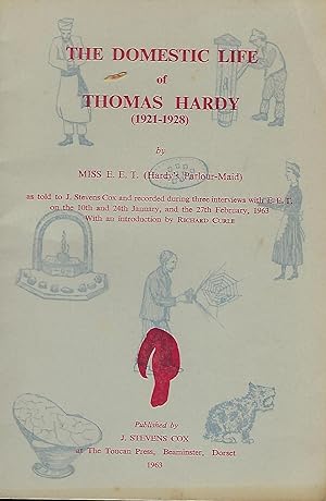 Seller image for THE DOMESTIC LIFE OF THOMAS HARDY (1921-1928) for sale by Antic Hay Books