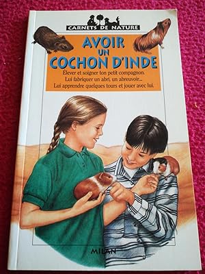 Seller image for AVOIR UN COCHON D'INDE for sale by LE BOUQUINISTE