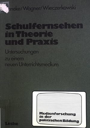 Imagen del vendedor de Schulfernsehen in Theorie und Praxis : Unters. zu e. neuen Unterrichtsmedium. Medien in der politischen Bildung ; Bd. 2 a la venta por books4less (Versandantiquariat Petra Gros GmbH & Co. KG)