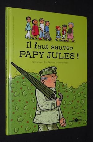 Bild des Verkufers fr Il faut sauver Papy Jules ! zum Verkauf von Abraxas-libris