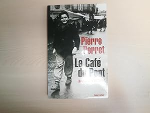 Imagen del vendedor de LE CAFE DU PONT ; PARFUMS D'ENFANCE a la venta por Le temps retrouv