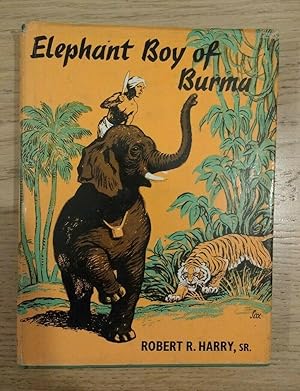 Seller image for ELEPHANT BOY OF BURMA for sale by Happyfish Books