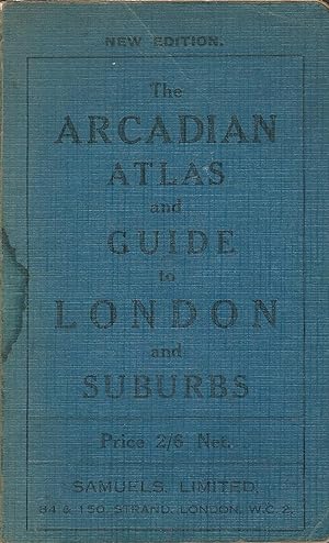 The Arcadian (Geographia) Atlas and Guide to London and Suburbs