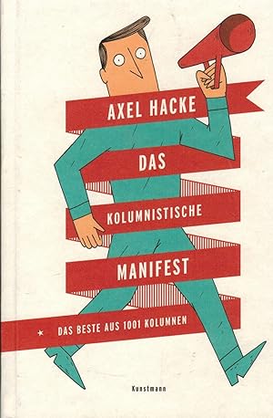 Bild des Verkufers fr Das kolumnistische Manifest: Das Beste aus 1001 Kolumnen zum Verkauf von Paderbuch e.Kfm. Inh. Ralf R. Eichmann