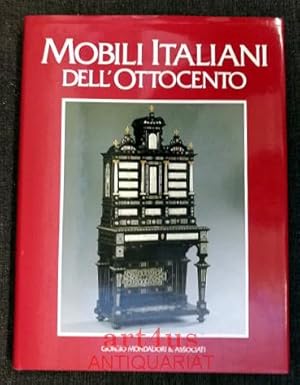 Seller image for Mobili italiani dell`ottocento : Con un saggio di Farinda Simonetti for sale by art4us - Antiquariat