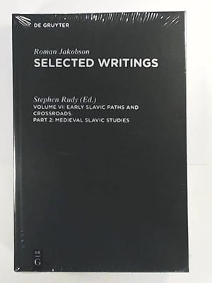 Seller image for Roman Jakobson - Selected Writings. Volume VI: Early Slavic Paths and Crossroads. Part 2: Medieval Slavic Studies for sale by Leserstrahl  (Preise inkl. MwSt.)