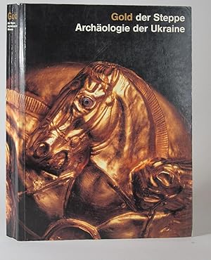 Seller image for Gold der Steppe. Archologie der Ukraine for sale by Leopolis