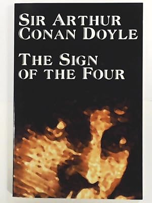 Bild des Verkufers fr The Sign of the Four by Arthur Conan Doyle, Fiction, Mystery & Detective zum Verkauf von Leserstrahl  (Preise inkl. MwSt.)