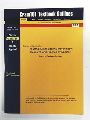 Seller image for Outlines & Highlights for Industrial Organizational Psychology: Research and Practice (Cram101 Textbook Outlines) for sale by Leserstrahl  (Preise inkl. MwSt.)