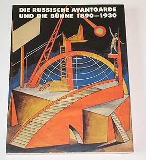 Die russische Avantgarde und die Bühne 1890 - 1930. Ausgewählt aus der Sammlung Lobanow-Rostowsky...