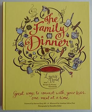 Bild des Verkäufers für The Family Dinner: Great Ways to Connect with Your Kids, One Meal at a Time zum Verkauf von Sklubooks, LLC