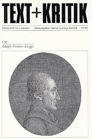 Adolph Freiherr Knigge. / Hrsg. v. Heinz Ludwig Arnold; Text + Kritik ; H. 130
