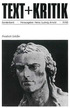 Friedrich Schiller. hrsg. von Heinz Ludwig Arnold in Zusammenarbeit mit Mirjam Springer / Text + ...