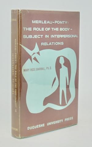 Merleau-Ponty: The Role of The Body-Subject in Interpersonal Relations