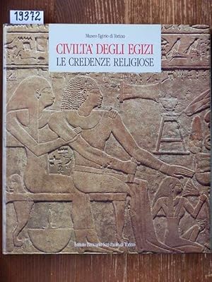 Civiltà degli Egizi. Le credenze religiose.