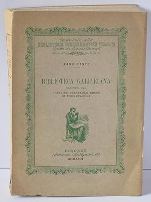 Biblioteca Galileiana. Raccolta dal Principe Giampaolo Rocco di Torrepadula