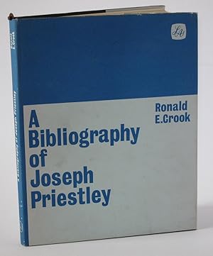 A Bibliography of Joseph Priestley, 1733 - 1804