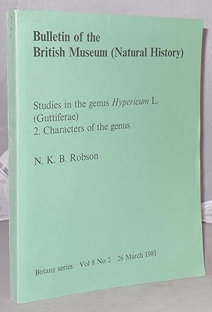 Seller image for Bulletin of the British Museum (Natural History) Studies in the Genus Hypericum L. (Guttiferae) 2. Characters of the Genus for sale by Besleys Books  PBFA