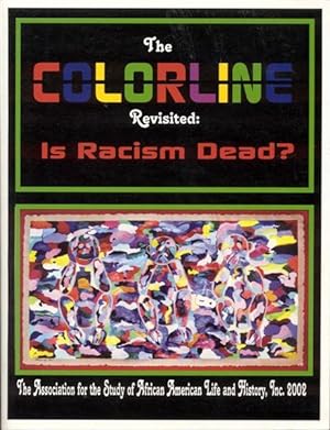 Seller image for The Colorline Revisited: Is Racism Dead? for sale by Bookmarc's