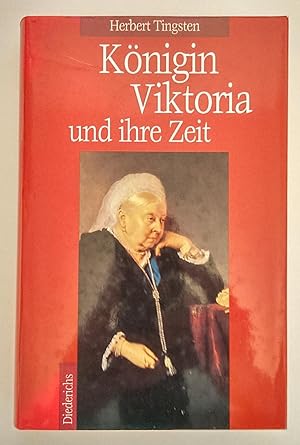 Bild des Verkufers fr Knigin Viktoria und ihre Zeit. zum Verkauf von Antiquariat Buecher-Boerse.com - Ulrich Maier