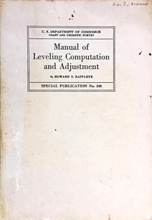 Manual of Leveling Computation and Adjustment (Special Publication No. 240)