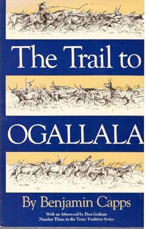 Imagen del vendedor de THE TRAIL TO OGALLALA a la venta por High-Lonesome Books