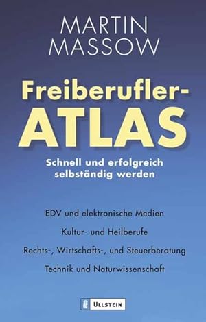 Freiberufler-Atlas: Schnell und erfolgreich selbständig werden