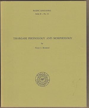 Seller image for Thargari Phonology and Morphology. Pacific Linguistics Series B - No. 12 for sale by Fine Print Books (ABA)