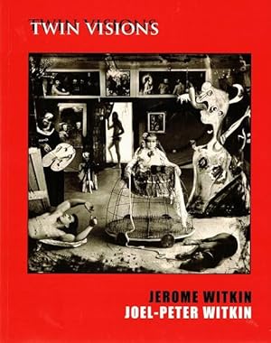 Seller image for Twin Visions: Jerome Witkin & Joel-Peter Witkin for sale by LEFT COAST BOOKS