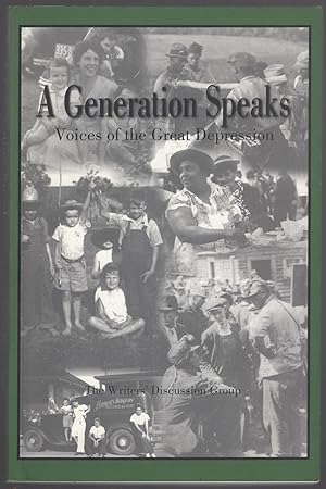 Seller image for A Generation Speaks: Voices of the Great Depression for sale by Between the Covers-Rare Books, Inc. ABAA