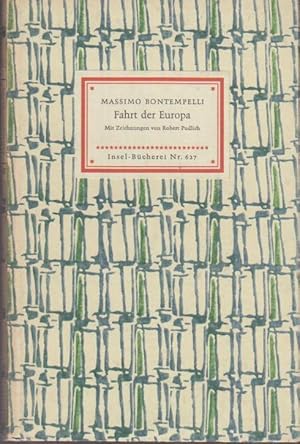 Bild des Verkufers fr Fahrt der Europa : Erzhlung. Massimo Bontempelli. Mit Zeichn. von Robert Pudlich. bertr. von Bettina Seipp / Insel-Bcherei ; Nr. 627 zum Verkauf von Bcher bei den 7 Bergen