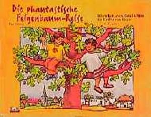 Seller image for Die phantastische Feigenbaum-Reise Lebendige Jesus-Geschichten fr Kinder von heute. (Ed. Quell) for sale by NEPO UG