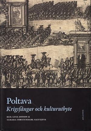Bild des Verkufers fr Poltava: krigsfngar och kulturutbyte. zum Verkauf von Centralantikvariatet