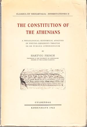 Image du vendeur pour The Constitution of the Athenians. A Philosohical-Historical Analysis of Psedo-Xenofon?s Treatise De re publika Atheniesium. mis en vente par Centralantikvariatet