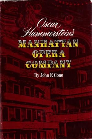 Bild des Verkufers fr Oscar Hammerstein?s Manhattan Opera Company. zum Verkauf von Centralantikvariatet