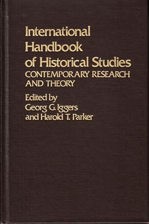 Imagen del vendedor de International Handbook of Historical Studies. Contemporary Research and Theory. a la venta por Centralantikvariatet